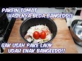 NASI LIWET | PAKEIN TOMAT .. HASILNYA BEDA BANGEDD ! GA USAH PAKAI LAUK UDAH ENAK BANGEDD !!