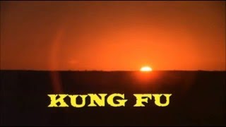 Kung Fu 1972 1975 Opening and Closing Theme