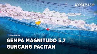 Gempa Magnitudo 5,7 Guncang Pacitan, BMKG Pastikan Tidak Berpotensi Tsunami