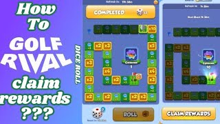 #GOLF RIVAL - HOW TO COMPLETE DICE ROLL EVENT / HOW TO CLAIM REWARD / @Postmortemgaming2508