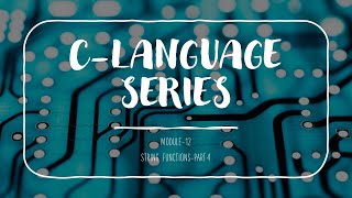 C Language Series: String Functions - Part 4