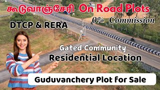 Guduvanchery On Road Plots Sale - DTCP \u0026 RERA #landsale #guduvanchery #plot