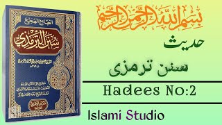 Jamia  Tirmizi || Hadees No : 2 | islami studio