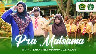 RECAP Kegiatan Pra Matsama MTsN 2 Blitar Tahun Pelajaran 2023/2024