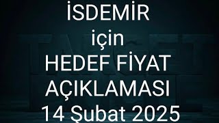 İskenderun Demir Çelik İsdemir hedef fiyat açıklaması Ziraat Yatırım 14 Şubat 2025