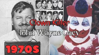 John Wayne Gacy: The Killer Clown