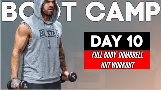 Day 10 | DUMBBELL ONLY FULL BODY HIIT WORKOUT | 40 mins