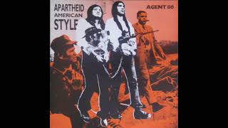 Agent 86 – Apartheid American Style