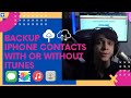 How to Backup iPhone Contacts with or without iTunes