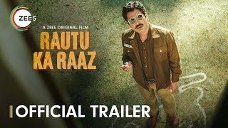 Rautu Ka Raaz | Official Trailer | Nawazuddin Siddiqui | Streaming Now