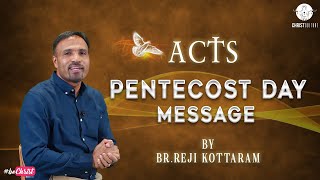 ACTS | Pentecost Day Message | Reji Kottaram |