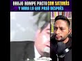 brujo rompe pacto con satanás y no mira lo que paso después 🙏 dios brujo