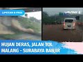 Hujan Deras Mengakibatkan Banjir dan Longsor di Jalan Tol Surabaya - Malang | Liputan 6