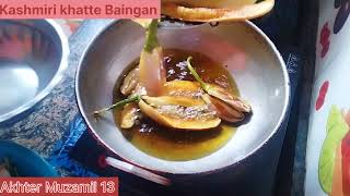 Kashmiri khatte Baingan || Tchok Wangan || Very Easy Recipe || plz do subscribe, coment,like n Share