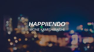 Download Lagu Happiiendo Mone Kamishiraishi Deijii... MP3 Gratis