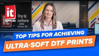 Top Tips for Achieving Ultra-Soft DTF Prints