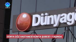 Dünya Göz Hastanesi Konya Şubesi 1 Yaşında || Kanal 42 Haber Merkezi