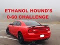 Ethanol Hound's 0-60 Challenge - Procharged AWD Charger RT