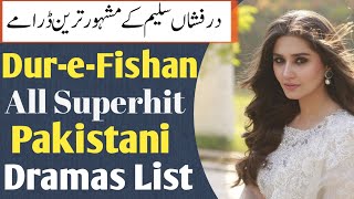Durr e Fishan All Super hit Pakistani Dramas List