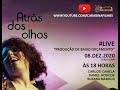 # LIVE2 - CARABINA FILMES - ATRÁS DOS OLHOS DAS MENINAS SÉRIAS