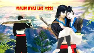 Maum nyaj lwj part 331