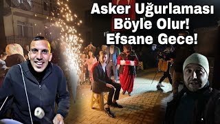 Veda Değil, Destan Yazdık! Asker Eğlencesi Efsane Oldu