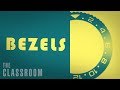 Bezels Explained | The Classroom