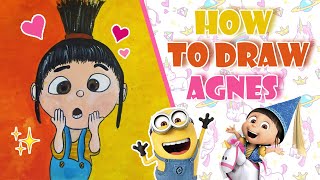 HOW TO DRAW AGNES?  | Despicable Me