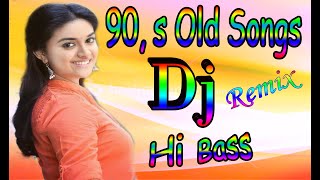 90,s Old Hindi dj song (Hi Bass Dholki Mix) Non-stop Hits Old Song | 90,s Hindi Romantic Jukebox
