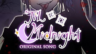 【MV】'Til Midnight - Ophelia Midnight (Original Song)