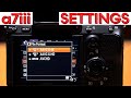 BEST a7iii VIDEO Settings – Sony a7iii Complete Setup Guide for CINEMATIC Video