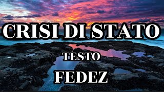 Fedez - CRISI DI STATO (Lyrics/Testo + Audio)