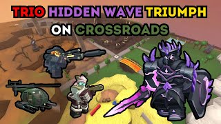 TRIO HIDDEN WAVE TRIUMPH ON CROSSROADS | Roblox Tower Defense Simulator