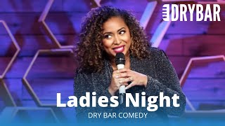 Ladies Night At Dry Bar Comedy!