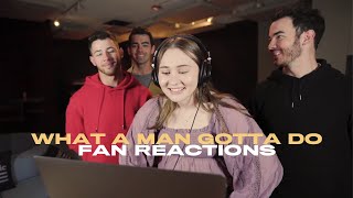 Jonas Brothers - What A Man Gotta Do (Fan Reaction Video)
