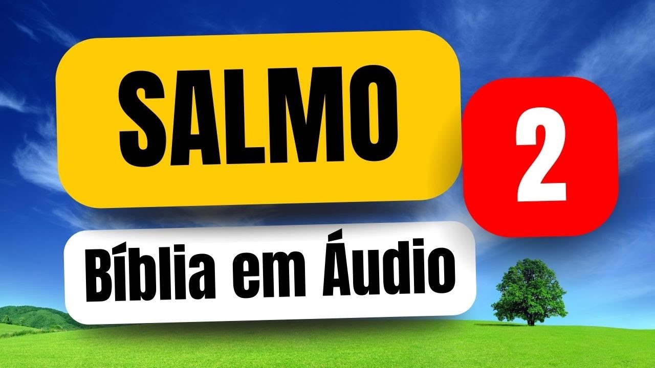 SALMO 2 Bíblia Falada #salmo2 - YouTube