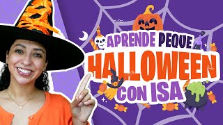 Aprende Peque con Isa - Dulce o Truco - Halloween - Español