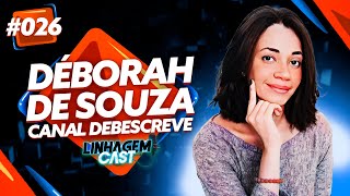 ENTREVISTA COM DÉBORAH DE SOUZA @debescreve1956 - LINHAGEM CAST #26