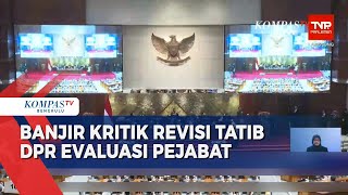 Tanggapan Politisi Terkait Banjir Kritik Revisi Tatib DPR Evaluasi Pejabat Negara