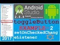Android Studio tutorial - Android TOGGLE BUTTON example | ToggleButton onClickListner | Use proper