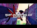 way down we go [EDIT AUDIOS]