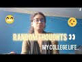 MY COLLEGE LIFE|| RANDOM THOUGHTS|| HOSTEL LIFE | NEW EXPERIENCE|#teenage  #collegelife #tamil