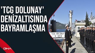 Görevli oldukları 'TCG Dolunay' denizaltısında bayramlaştılar