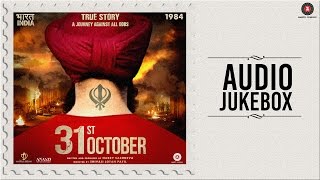 31st October - Full Movie Audio Jukebox | Soha Ali Khan & Vir Das | Vijay Verma