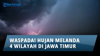 Info Cuaca Rabu 12 Februari 2025: Hujan Melanda 4 Wilayah di Jawa Timur