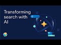 Transforming search with AI: ElasticON AI