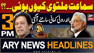 Headlines ARY News 3 PM Prime Time 16th May 2024 | "INSIDE STORY OF SC"