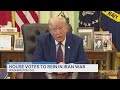 House passes resolution to end Iran War, challenging Trump