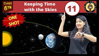 Class 8 Science | Chapter 11 – Keeping Time with the Skies
