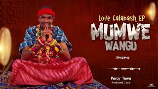 Percy Tewe - Mumwe wangu (OFF LOVE CALABASH EP)